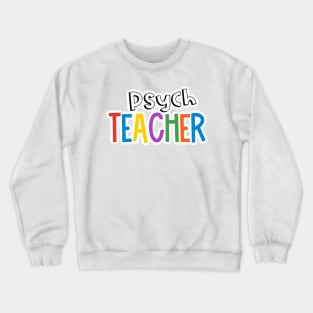 Rainbow Psych Teacher Crewneck Sweatshirt